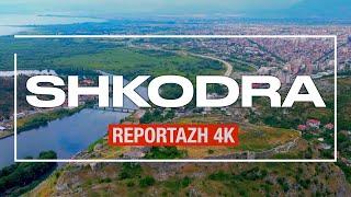 SHKODRA ALBANIA   Qyteti i Shkodres REPORTAZH ▶️ Shkoder Shqiperi【4K】English Subtitles