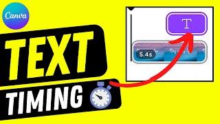 How to Set the DURATION OF TEXT Text Timing in Canva
