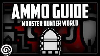 All Ammo Types Explained  Monster Hunter World