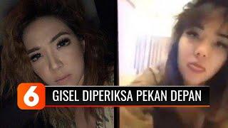 Penyebar Video Mesum Ditangkap Gisel Akan Diperiksa sebagai Saksi Selasa Pekan Depan  Liputan 6