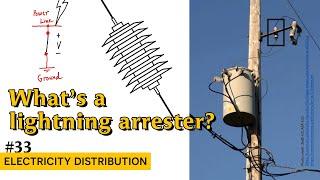 Lightning Arresters - What You Need to Know 33 - Electricity Distribution