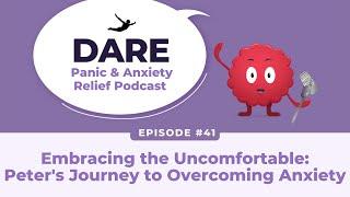 Embracing the Uncomfortable Peters Journey to Overcoming Anxiety  EP 041