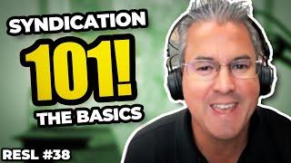 Syndication 101 The RIGHT Way to Attract Investors  Real Estate Syndicator Live Episode 38