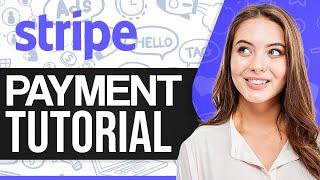 Full Stripe Payment Tutorial  How To Use Stripe For Beginners 2024