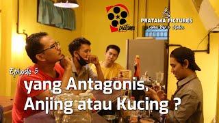 NGUPI MALEM MIGGU EPS 5 - YANG ANTAGONIS ANJING ATAU KUCING ?