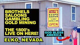 NEVADA Brothels Saloons Gambling Gold Mining - The 1800s Live On Here