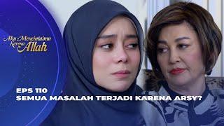 DIRUJAK HANUM ARSY AKUI DIRINYA PEMBAWA SIAL? - AKU MENCINTAIMU KARENA ALLAH EPS 110