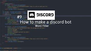 How to make a discord bot #9 Word Filter