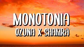 Shakira x Ozuna - Monotonía LetraLyrics