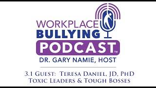 3.1 Toxic Leaders - Workplace Bullying Podcast