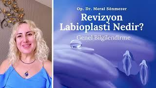 Revizyon Labioplasti Nedir?  Op. Dr. Meral Sönmezer