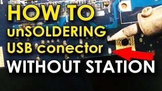 How to unsoldering USB. Soldering iron only. Как выпаять разъем USB без термо станции.