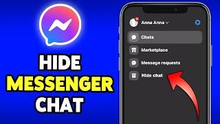 How To Hide Chats On Messenger Inbox 2024  Keep Messenger App Conversations Private