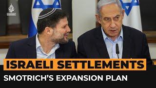 Israel’s Smotrich promises a million’ new settlers under expansion plan  Al Jazeera Newsfeed