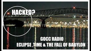 GOCC RADIO  ECLIPSE TIME & THE FALL OF BABYLON