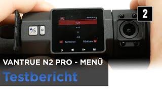 Vantrue N2 Pro im Test - Autokamera mit zwei Kameras Innenraum und Front - Das Menü2