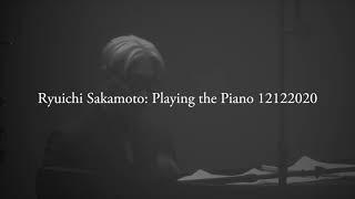 energy flowRyuichi Sakamoto  - From live streaming Ryuichi Sakamoto Playing the Piano 12122020 -