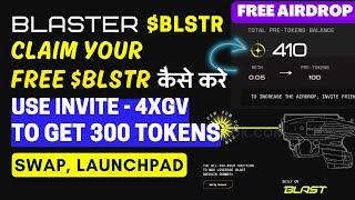 Blaster Airdrop Details Invite code step by step guide in Hindi