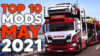 TOP 10 ETS2 MODS - MAY 2021