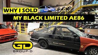 I Sold my Black Limited AE86..... But Why?