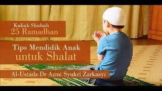 LIVE - Kuliah Shubuh 25 Ramadhan - Al-Ustadz Dr Azmi Syukri Zarkasyi - Masjid UNIDA Gontor