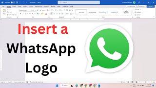 How to Insert WhatsApp Logo in Word 2023