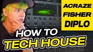 HOW TO TECH HOUSE Acraze Fisher Diplo