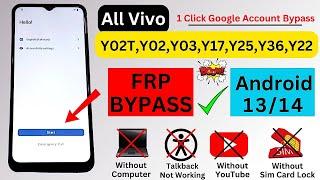 All Vivo Y02tY02Y03Y17Y22Y25Y36 FRP BypassUnlock Google Account Lock Android 1314 Without Pc