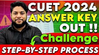 CUET 2024 Answer Key OutHow to Challenge Step by Step Process 