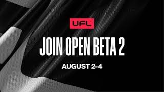 UFL™ Open Beta 2 Announcement Trailer  August 2-4