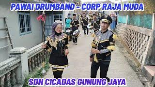 PAWAI DRUMBAND CORP RAJA MUDA  SDN CICADAS GUNUNG JAYA 2024