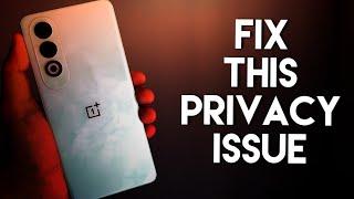 Fix this Privacy Issue in Oneplus Nord Ce 4