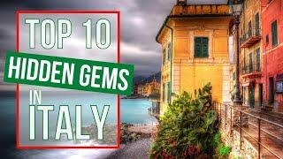 TOP 10 Hidden Gems in ITALY you must visit