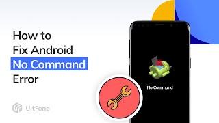 Android Recovery Mode No Command Error Fix - One Click and Free