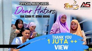 Dear Haters  Skodeng - Eda Ezrin ft. Atina Arena  Official Music Video