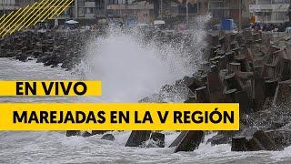 EN VIVO ESTADO DE LAS MAREJADAS EN LA QUINTA REGIÓN DE CHILE  PRONOSTICAN OLAS DE MAS DE 7 METROS