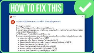 Fix Skype A JAVASCRIPT ERROR OCCURRED IN THE MAIN PROCESS Windows 1011 2023