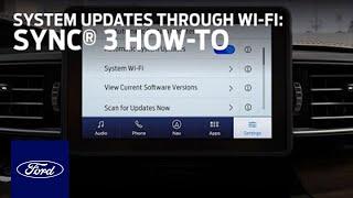 SYNC® 3 Automatic System Updates Through Wi-Fi  SYNC® 3 How-To  Ford