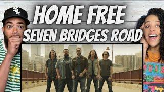 FANTASTIC FIRST TIME HEARING Home Free -  Seven Bridges Road REACTION