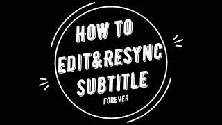 How to edit & resync subtitle  Cara edit & resync subtitle