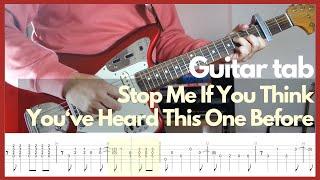 The Smiths - Stop Me If You Think Youve Heard This One Before Guitar tabs