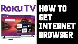 Roku TV How To Browse Internet? How To Get Internet Browser on Roku TV Cast Android iPhone Windows