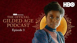 The Gilded Age Podcast  Season 2 Episode 3  HBO