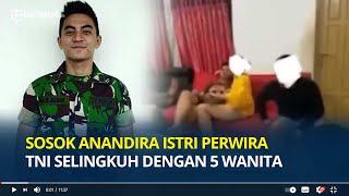 Sosok Anandira Puspita Istri Lettu Malik Agam Perwira TNI yang Selingkuh dengan 5 Wanita