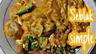 RESEP SEBLAK BANDUNG - CARA MEMBUAT SEBLAK ENAK dan GAMPANG - SEBLAK EKONOMIS