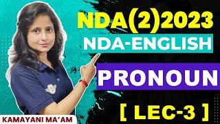 PRONOUN - 3  NDA ENGLISH FULL SYLLABUS PREPARATION  NDA ENGLISH PREPARATION FROM BASICS  NDA 2023