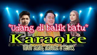 Ungu Band Lesti Nassar - Udang Di Balik Batu  Official Lyric Video KARAOKE VERSION