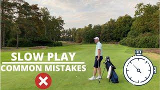 How To Avoid SLOW PLAY *Common Mistakes*