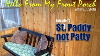 Episode 73 St. Paddy not Patty
