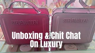 Bag Unboxing & Luxury Debate Chit Chat